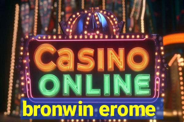 bronwin erome